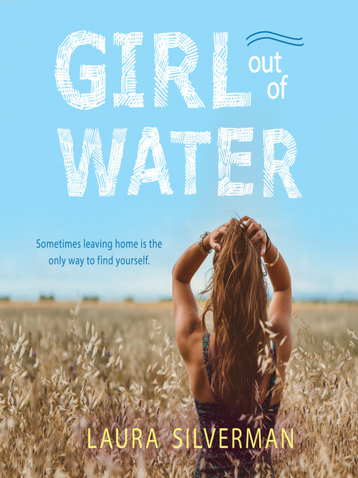 Title details for Girl Out of Water by Laura Silverman - Available